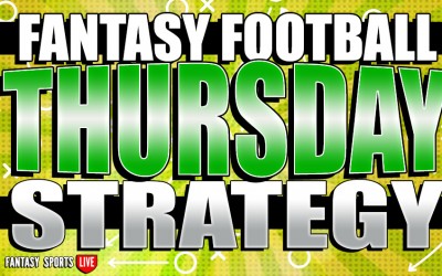Fantasy Football Thursday Strategy